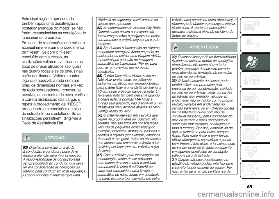 FIAT 500L 2021  Manual de Uso e Manutenção (in Portuguese) �	��3��� ������� ��$�� �
 �����������
����	�
� ���>� ��� ���������$�� �
��������� �������� �� ������# �� ���
����� ���