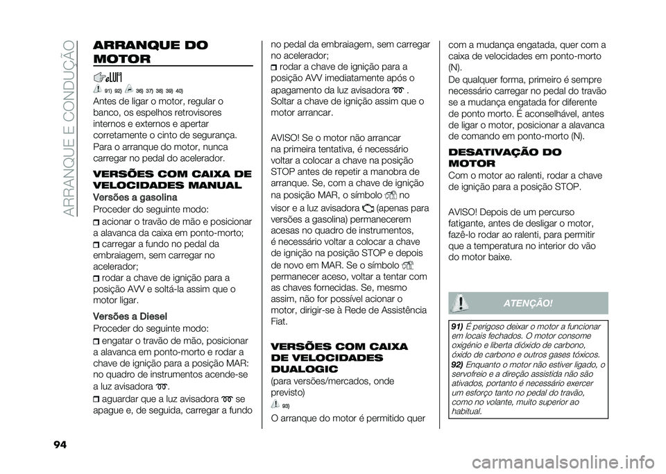FIAT 500L 2021  Manual de Uso e Manutenção (in Portuguese) ��1�9�9�1�-�F�B�3��3��2��-�.�B�K�O�
�� �	���	���� �
�
���
��
�L�K�; �L�G�; �H�M�; �H�F�; �H�O�; �H�L�; �N��;
�1���� �� ���
�� � ������# ���
���� �
�	�����