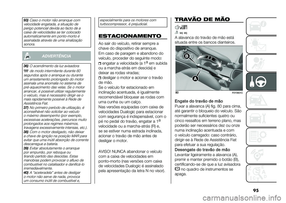 FIAT 500L 2021  Manual de Uso e Manutenção (in Portuguese) ���*���2��� � ����� ��� �������� ���
���������� ���
������# � ������$�� �� �����
� ��������� ������ �� ����� �� ���