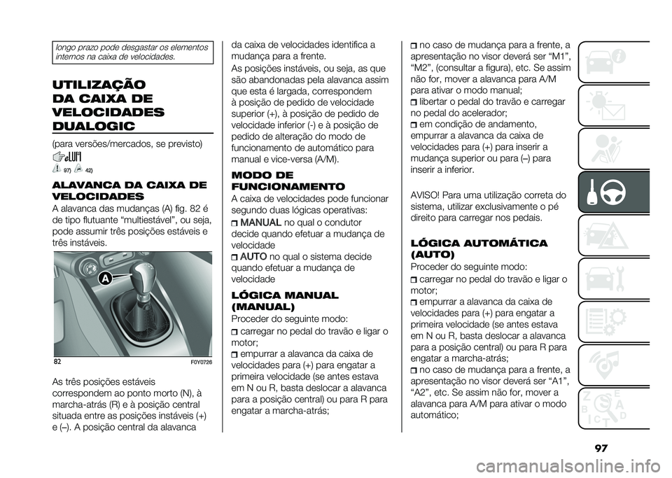 FIAT 500L 2021  Manual de Uso e Manutenção (in Portuguese) ��
����
� ���� � ���� ����
����� �� ���������
�������� �� ����+� �� ������������
��
�����	���
�
�	 ��	��"�	 �
�
�������
�	�