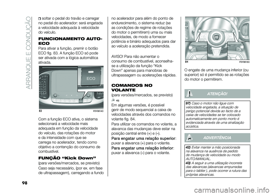 FIAT 500L 2021  Manual de Uso e Manutenção (in Portuguese) ��1�9�9�1�-�F�B�3��3��2��-�.�B�K�O�
�� ������ � ����� �� ������ � ������
��
�� ����� �� �����������6 ����! ���
�����
� ��������