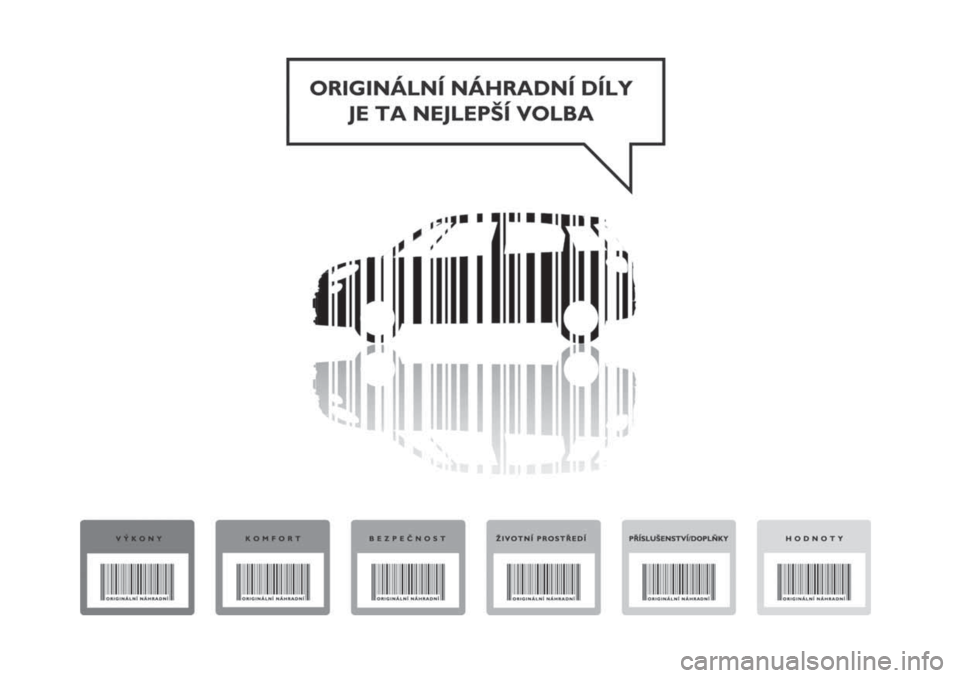 FIAT 500L 2018 Návod k použití a údržbě (in Czech) FIAT 500L 2018 Návod k použití a údržbě (in Czech)