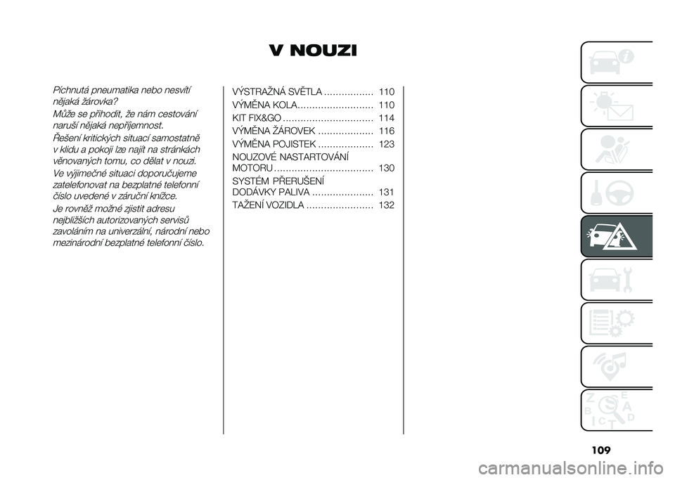 FIAT 500L 2021  Návod k použití a údržbě (in Czech) ���
� ������/�"�$�� ��� �� �	������� � �	�� � �	���"��"
� �
�
��� ��������p
�A�.��	 ��	 ��������� ��	 � �� �$�	������ �"� ����)�" � �
�
���