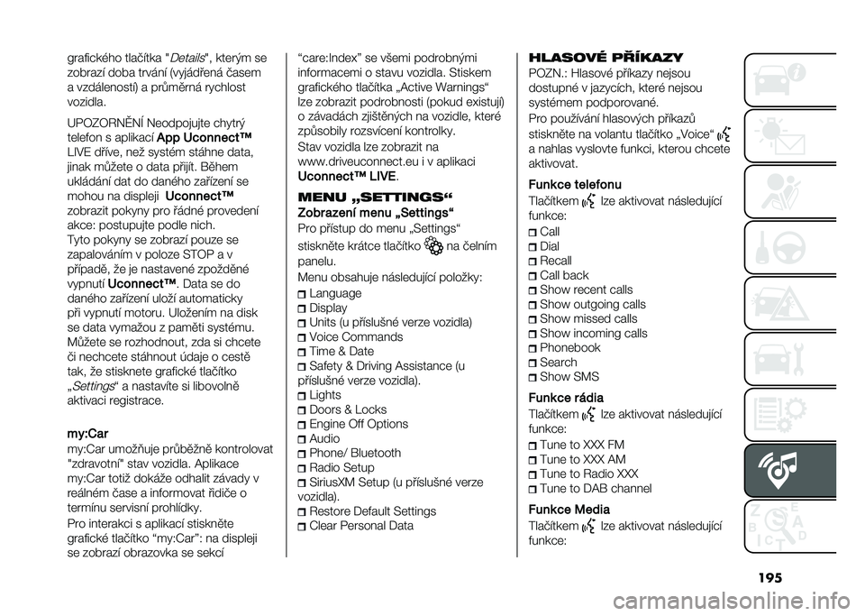 FIAT 500L 2021  Návod k použití a údržbě (in Czech) ����B�����$��,�� ����+�"��� �=�*�	������=� ���	��(� ��	
�&�����&�" ���� ����� �" �5���
����	� � �+���	�
� ��&����	� ����"�8 � ���.��
�� � 