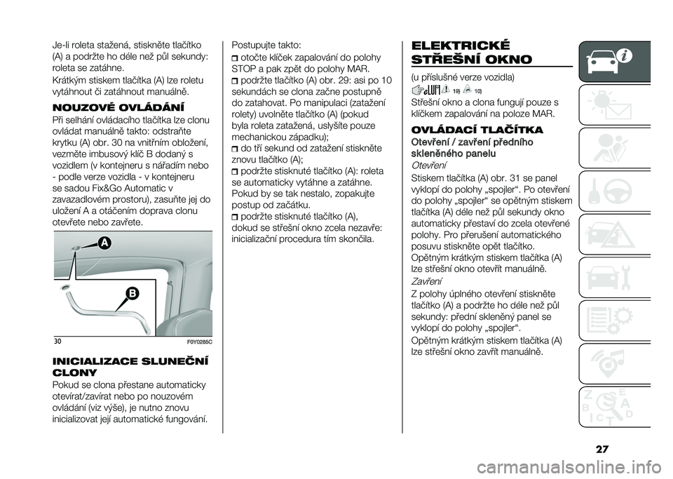 FIAT 500L 2021  Návod k použití a údržbě (in Czech) ��
�1�	�]�� ����	�� �����	� �� ������ �
��	 ����+�"���
�5�@�8 � �������	 �� ��,��	 � �	� ��.� ��	��� ���4
����	�� ��	 �&����� �	�
�F�����(�