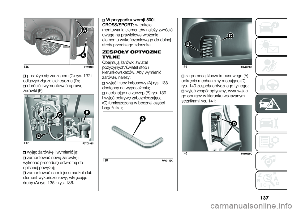 FIAT 500L 2020  Instrukcja obsługi (in Polish) ���
���
���<��L�N�L������#��$ ��� �����	��	�
 �5�.�6 ���� �G�R�S �
����!����$ ���!���	 �	��	�
�������	 �5�D�6�+ �������$ � ���
�������$ ���