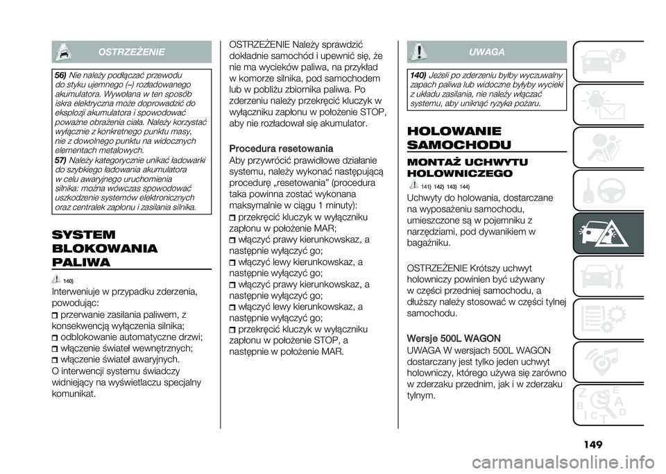FIAT 500L 2020  Instrukcja obsługi (in Polish) ������� �!�"�#�"�$�%�"
�(�)��9��	 ����	�#� �����!����$ ����	����
�� ����
� ���	�
��	�� �5 ��6 �����������	��
��
��
�������� �(�������