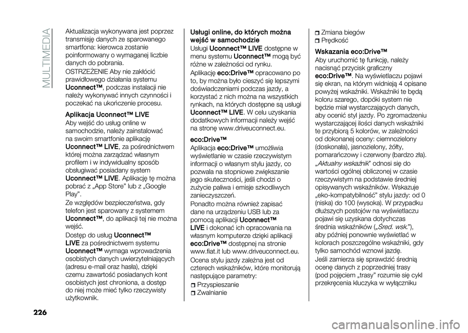 FIAT 500L 2020  Instrukcja obsługi (in Polish) ��B�-��>�F�B�8�D�F�@
���	 �@�
���������� ���
������� ��	�� ������	�
������
���� ������ ��	 ���������	��
��
����)����4 �
��	����� 