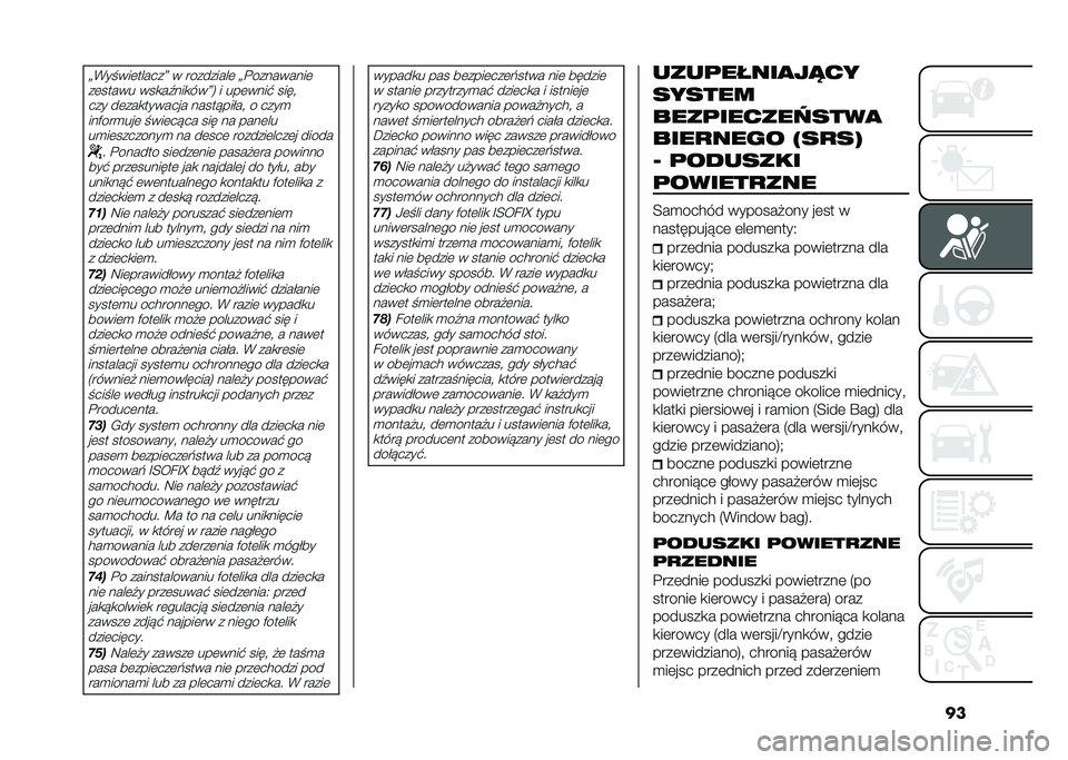 FIAT 500L 2020  Instrukcja obsługi (in Polish) ���=�(�� ���	������? � ���������	 �=�%���������	
��	����� ���
��1���
���?�6 � ���	����$ ����"��� ��	���
������� �����!�����" � �