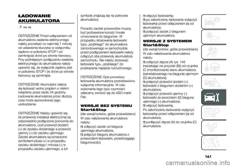 FIAT 500L 2021  Instrukcja obsługi (in Polish) ��	���
����
���
�
����� �
���
�
�L��O�$ �L���$
��<�>�C�*�8�2�8�9�F�8 �%���	� ����!���	���	�
 ��
��
��
������� ��������� �	��	�
�������	��
��