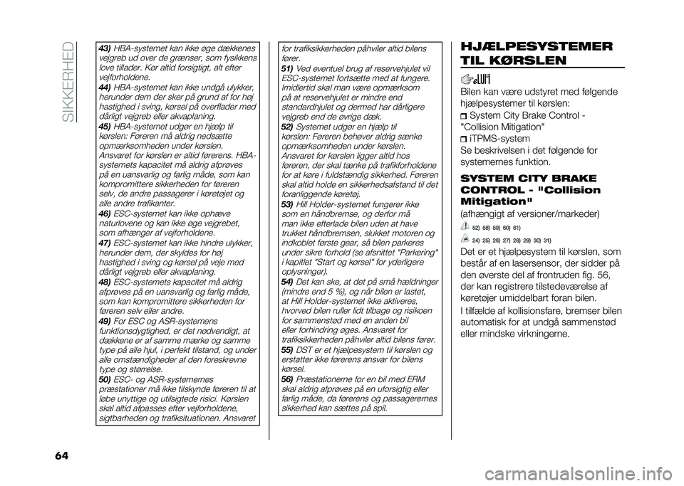 FIAT 500L 2020  Brugs- og vedligeholdelsesvejledning (in Danish) ��"�$�>�>�%�7��%�
�	� � ��
��1�4��
��
����� ��� ���� ��
� ��!������
����
��� �� �	��� �� �
��!��
��� �
�	� ���
������
 ��	�� ��������