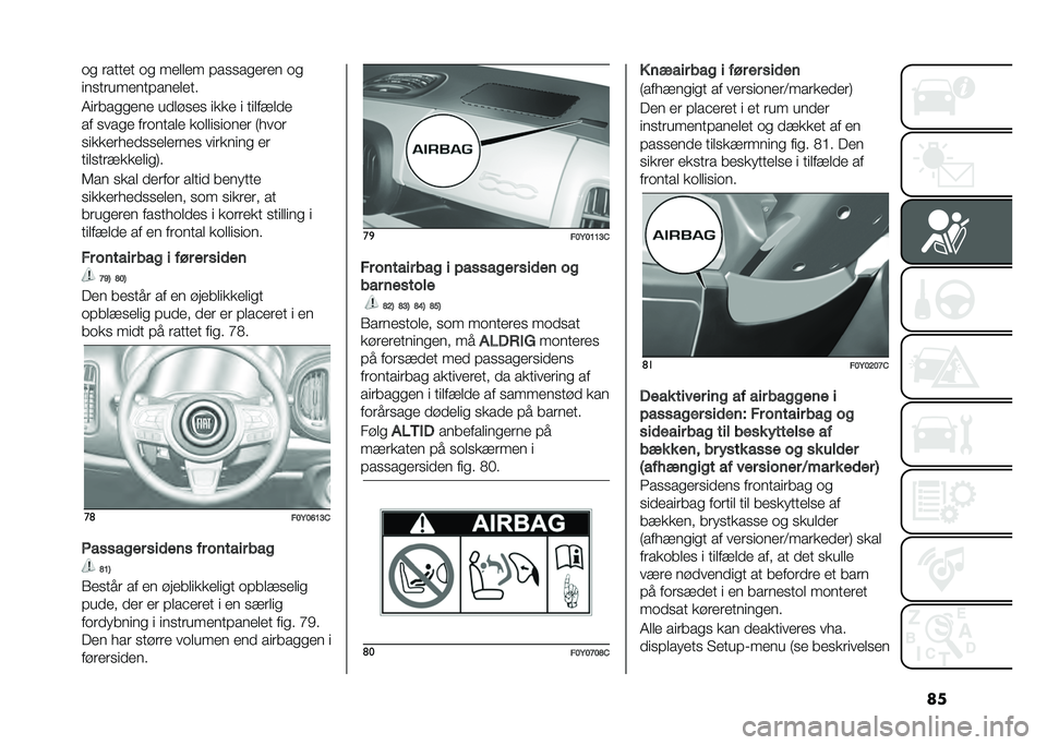 FIAT 500L 2020  Brugs- og vedligeholdelsesvejledning (in Danish) ���	�
 ������ �	�
 ������ �#��
�
��
���� �	�

���
��������#�������
�4�����
�
��� �����
��
 ���� � �����!���
�� �
���
� ���	�����