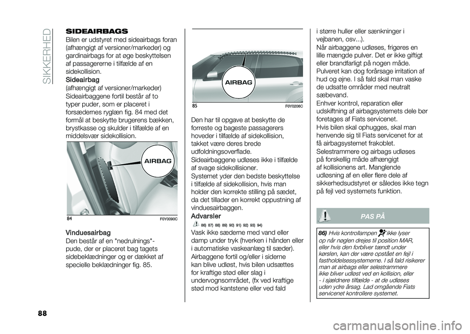 FIAT 500L 2020  Brugs- og vedligeholdelsesvejledning (in Danish) ��"�$�>�>�%�7��%�
�� ��
����
�����
�1���� �� ���
����� ��� �
���������
�
 ��	���
�:��� �!��
��
� �� ����
��	����<���������; �	�

�
���