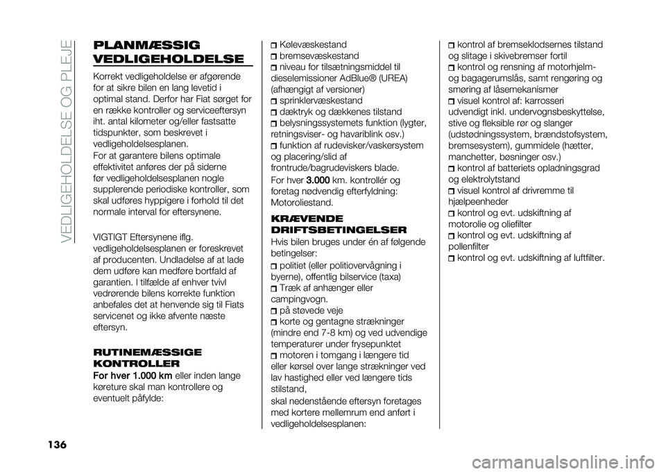 FIAT 500L 2021  Brugs- og vedligeholdelsesvejledning (in Danish) ���%���$�(�%��/���%��"�%��/�(��3��%�F�%
���	 ������
���
�
�����
����������
�>�	����� ������
�� �	�����
� �� ���
������
��	� �� �
���