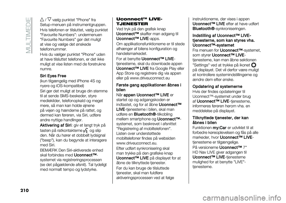 FIAT 500L 2021  Brugs- og vedligeholdelsesvejledning (in Danish) ��6�9��8�$�6�%��$�%
��� �< ��!��
 �#������ �2�3� �	���2 ���
�"����#������� �#� ���
��������
���#�#���
����
 ������	��� �� ����
�������