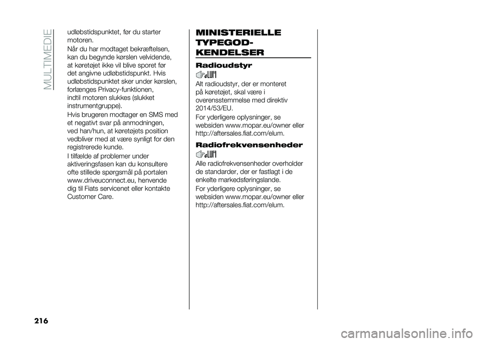 FIAT 500L 2021  Brugs- og vedligeholdelsesvejledning (in Danish) ��6�9��8�$�6�%��$�%
���	 ������
����
�#������� ��� �� �
������
��	��	����
�,�� �� � �� ��	����
�� �����!�����
���
��� �� ���
����
