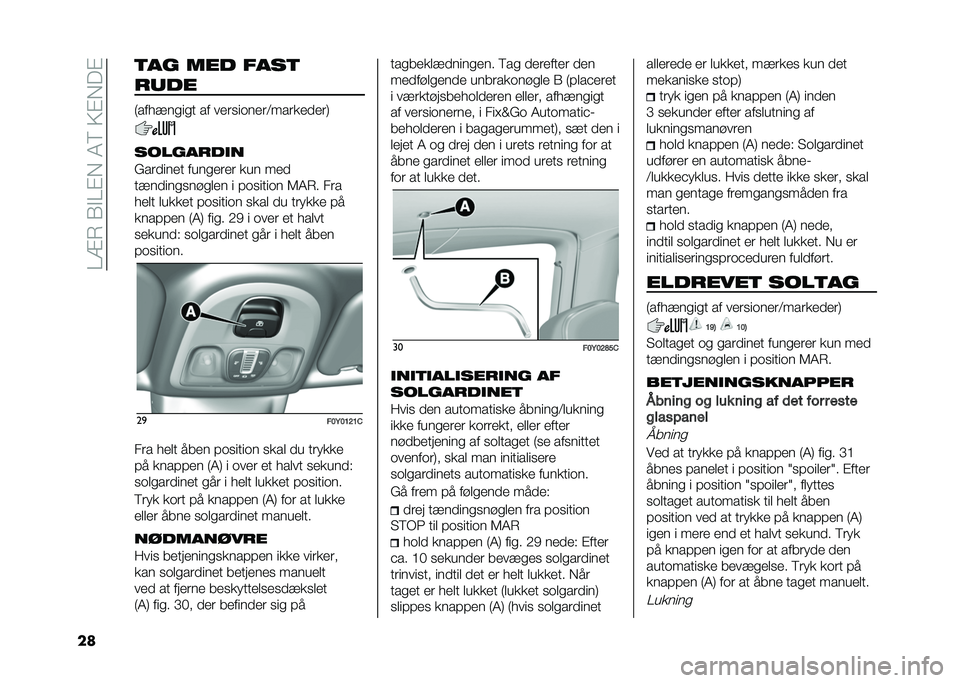 FIAT 500L 2021  Brugs- og vedligeholdelsesvejledning (in Danish) ���=�7��1�$��%�,��4�8��>�%�,��%
�� �	�� ��� ����	
����
�:��� �!��
��
� �� ����
��	����<���������;
��������
�
�(������� ����
���� ���