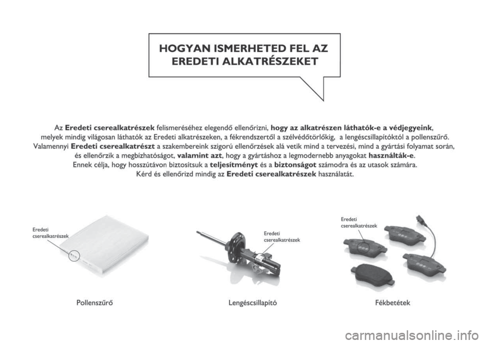 FIAT 500L 2018 Kezelési és karbantartási útmutató (in Hungarian) FIAT 500L 2018 Kezelési és karbantartási útmutató (in Hungarian)