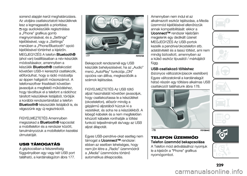 FIAT 500L 2020  Kezelési és karbantartási útmutató (in Hungarian) ������#�#��� � �� ���� �	��#�� �(���
� ���#�����#� �!
�� �&������#�  ��� ��� �	���� ���� �	�������	���	
���� �  ����(� �� �� �)�) �  ��#��