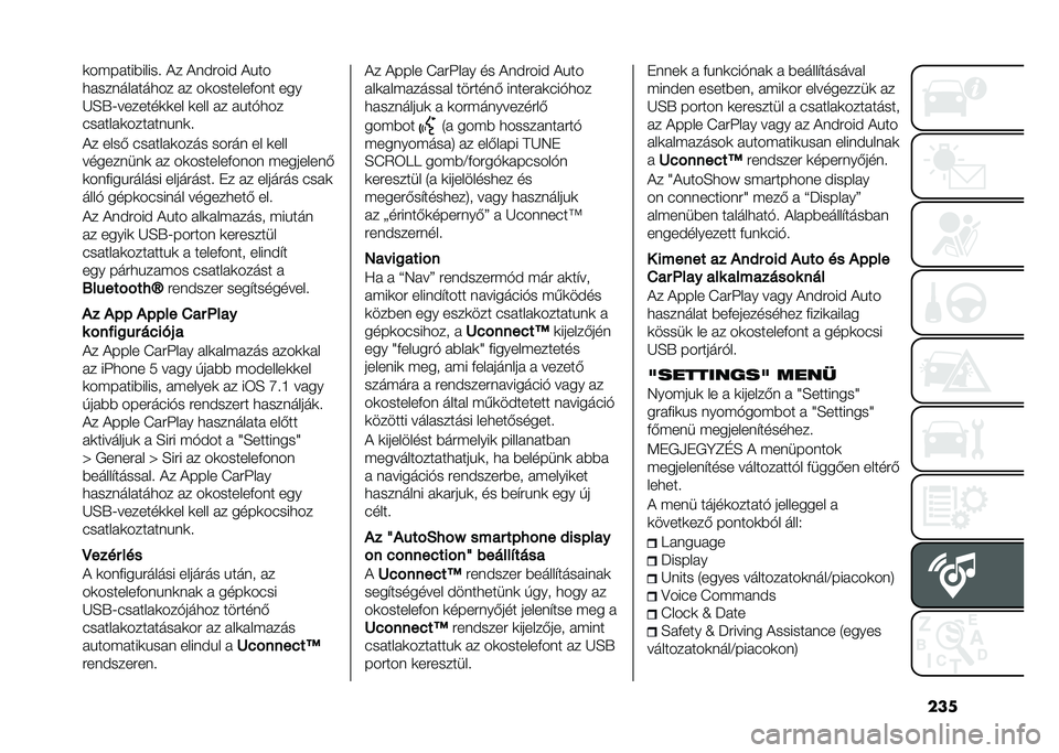FIAT 500L 2020  Kezelési és karbantartási útmutató (in Hungarian) ����	��(�� ���)�����! �� ����#��� ��&��
�
� ������ ���
�� � � ��	�������+��� ���
�K�E�U�;�������	�	�� �	��� � � � �&��*�
��
��� ��� �	�