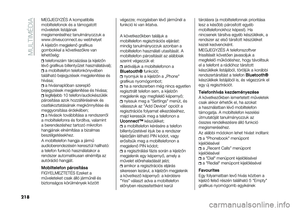 FIAT 500L 2021  Kezelési és karbantartási útmutató (in Hungarian) ��<�K����<�D�J��
��� �<�"�/�0�"�/�B�C�D�E � �	��$�� ���*����
�$��*�������+����	 �� �  ���$��� ����
�$�,�������	 ��������� �	
�$�����$������