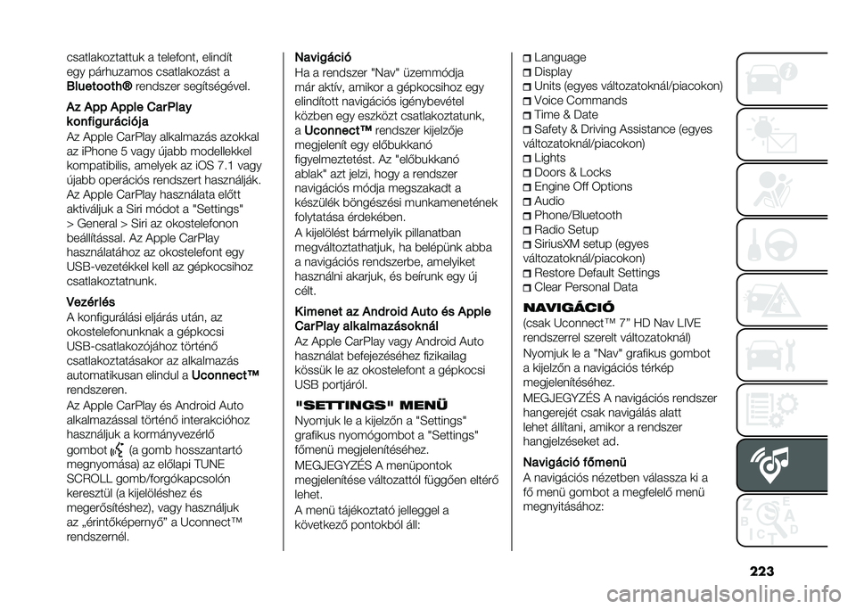 FIAT 500L 2021  Kezelési és karbantartási útmutató (in Hungarian) ������ ��� �	���� ���%�	 �  �����+���� �����)�(�
��� ����
�%�� �$�� ��� ��� �	����� � 
�;�����!�!��1�a
����)���� ����(���������!
�#� 