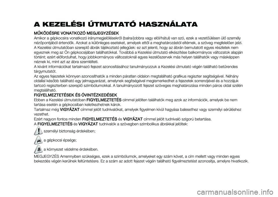 FIAT 500L 2021  Kezelési és karbantartási útmutató (in Hungarian) � �������� �������� ����������
�5�F� �9�<�:�0�>�4 �E�=�6�#�� �=�3�G �5�4�8��4�8�7�3�:�0�4�
��$��	�� �  ����	������  ���� ��	���& ������$�����