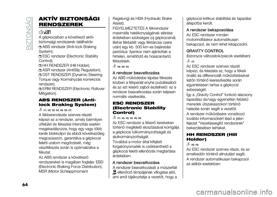 FIAT 500L 2021  Kezelési és karbantartási útmutató (in Hungarian) ��V��C��6�7�E�M�/
�	� ����"�
 �����	�����
����������
� ����	�����*� � �  �	�����	���- � �	��(�
�*��������� ����)������	 �� ����
� ��&�	