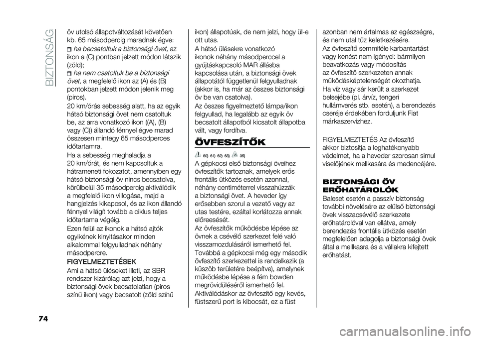 FIAT 500L 2021  Kezelési és karbantartási útmutató (in Hungarian) ��V��C��6�7�E�M�/
�
� �� �%�����& ���� ������������� �	�����-��
�	�*�! �R� �$����)������ �$� �� �)�� �	 �����2
�
�  �*���� �����%�	 �  �*����