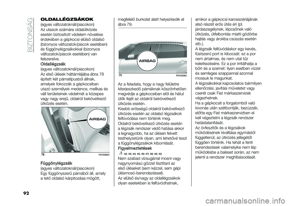FIAT 500L 2021  Kezelési és karbantartási útmutató (in Hungarian) ��V��C��6�7�E�M�/
�� �	������������	�
�4����� ������� ���	����A��� ���	���8
�� �%�� ���	 ����$���  ���)� ����	����
������ �*������(