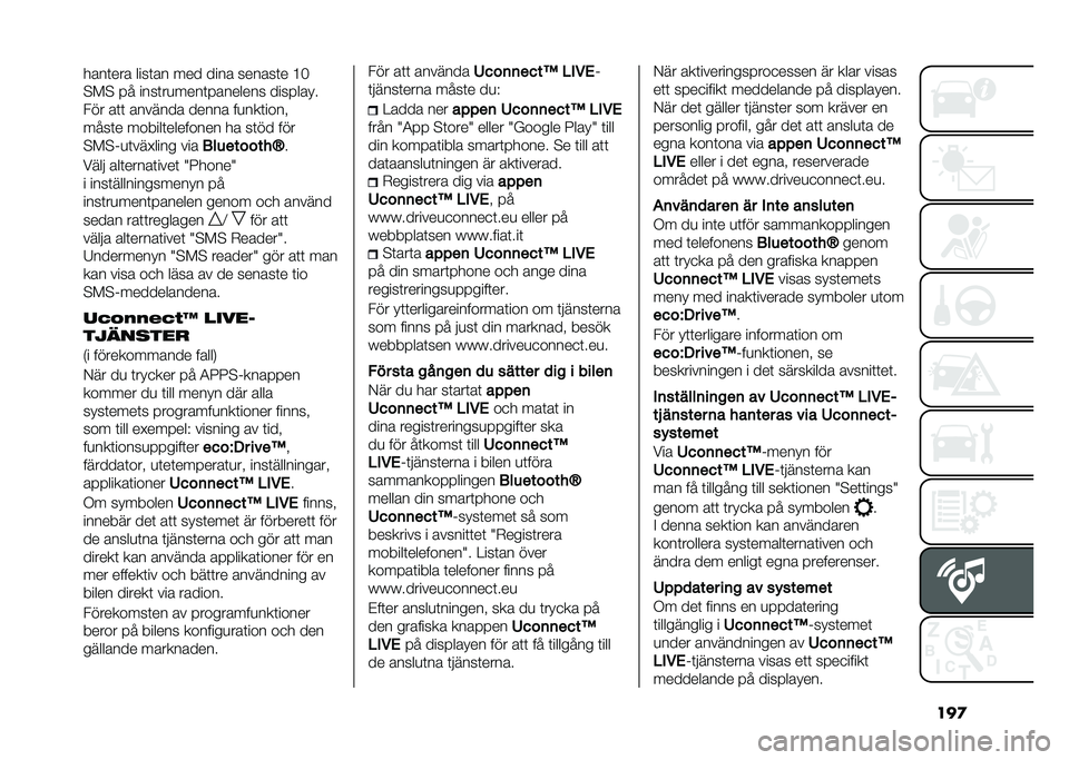 FIAT 500L 2020  Drift- och underhållshandbok (in Swedish) ���
����	��� ����	�� ��� ���� ������	� �?�
�$�!�$ � � ����	��
����	� ������� ���� ����
��� ��	�	 ������� ����� ��
���	����"
���
