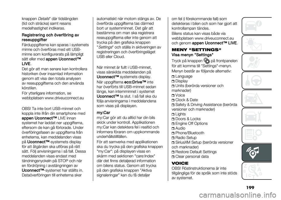FIAT 500L 2020  Drift- och underhållshandbok (in Swedish) ������� � ���;��	�����6 ��� �	����������
�-�	�� ��
� ��	���
���1 ����	 ������
���������	�����	 ����������
�+�
����� �
� ��	� �