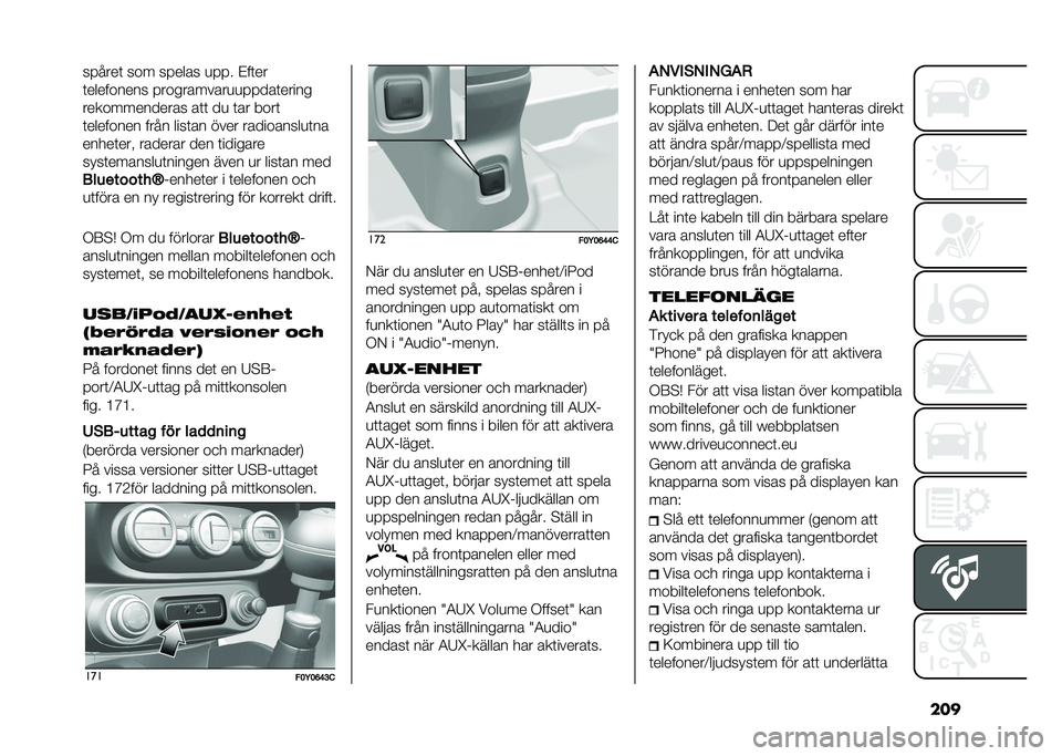 FIAT 500L 2020  Drift- och underhållshandbok (in Swedish) ����� ����	 ��� �� ���� �
� � � ���	��
�	��������� � ����������
�
� � ���	�����
������������� ��	�	 ��
 �	�� ����	
�	�������� �