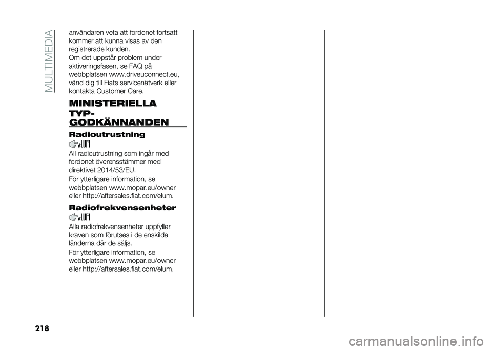FIAT 500L 2020  Drift- och underhållshandbok (in Swedish) ��!�8��*�%�!��;�%�5
��� ������ ��	�	 ��
��� ����� �� ���
������	������ ��
�����
�/� ���	 �
� � ��	�� � ������ �
����
���	���������