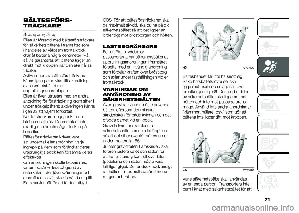 FIAT 500L 2020  Drift- och underhållshandbok (in Swedish) �
����������
��
��
�����
� �<�=�3 �<��3 �<�<�3 �<�@�3 �D�@�3
�:���� �� ������� ��� ����	�������	���
����
��� ��������	�����	��� � ��