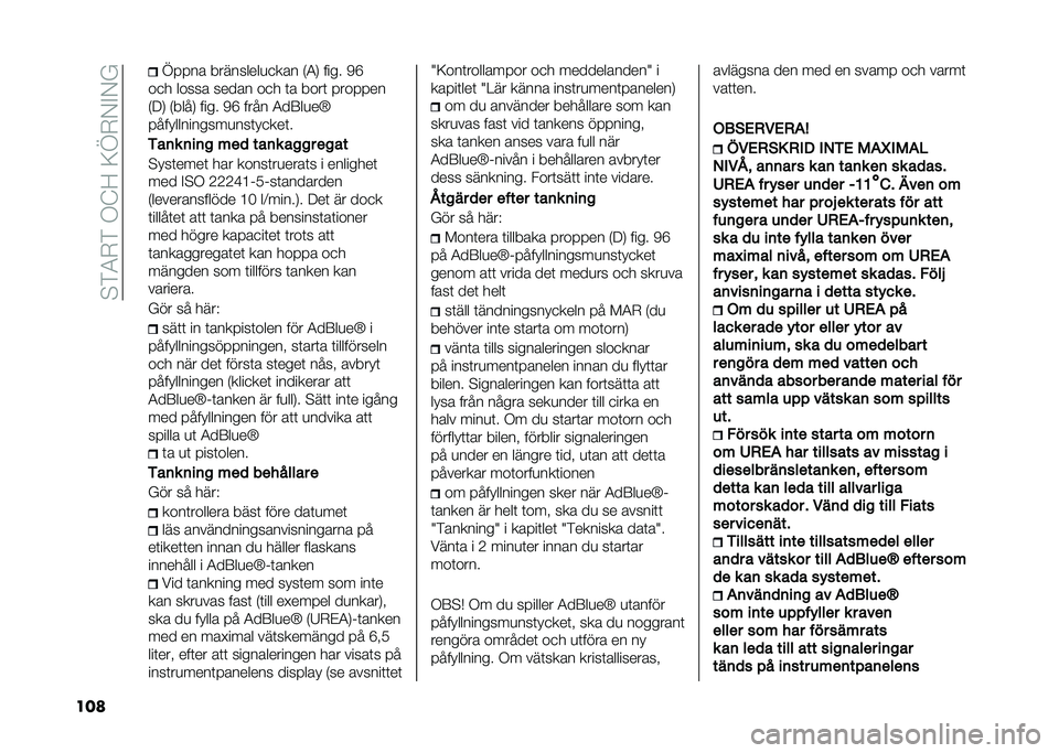 FIAT 500L 2021  Drift- och underhållshandbok (in Swedish) ��$�)�4�-�)��.�?�=��<�E�-�/�%�/�
��� �E� � �� ���������
�
��� �,�4�0 ���� �1�F
��
� ����� ����� ��
� �	� ����	 � ��� � ��
�,�:�0 �,����0 ���� �1�F 