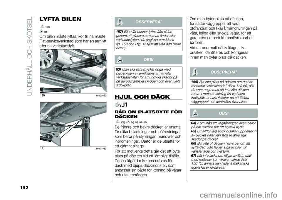 FIAT 500L 2021  Drift- och underhållshandbok (in Swedish) ��7�/�:�&�-�=�B����.�?�=��$�<�E�)�$�&�
��� ����� �����
�@��<�3
�C�>�3
�.� ����� ����	� ����	���" ��� �	��� �������	�
����	�(������
�������