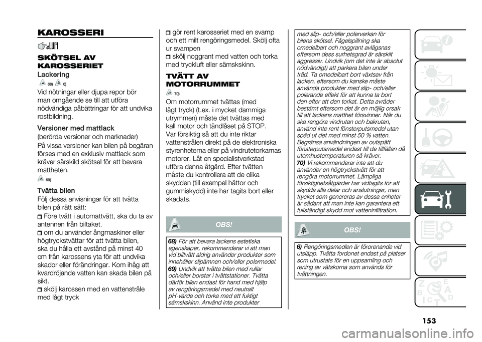 FIAT 500L 2021  Drift- och underhållshandbok (in Swedish) ������
�	����
�
������� ��
���
�	����
���
��
�� �� ��	�
�C�E�3 �C�3
��� ���	������ ����� ���
� � ��� �� ���
��� �������� �� �	�