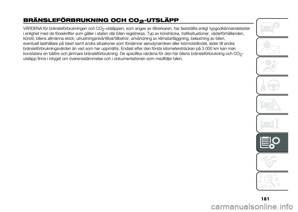 FIAT 500L 2021  Drift- och underhållshandbok (in Swedish) ���
��
��������
��
������ �	�� ��	
�B�������� ��A�-�:�&�/�4 ��� �������������
������� ��
� �?�.
�2�(�
�	���� � ���" ��� ����� �� �	