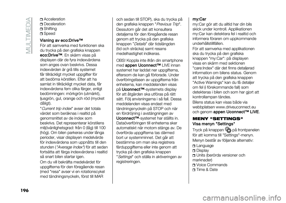 FIAT 500L 2021  Drift- och underhållshandbok (in Swedish) ��!�7��)�%�!�&�:�%�4
���	 �4�
�
������	���
�:��
������	���
�$����	���
�$� ���
�*���	��	� �
� ����B�� ����?
��� ��	�	 �������� ��� ��
���	�