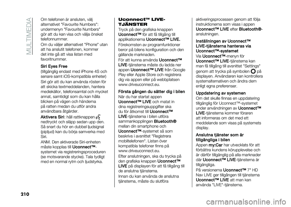 FIAT 500L 2021  Drift- och underhållshandbok (in Swedish) ��!�7��)�%�!�&�:�%�4
��� �.� �	�������� �� �����
�	���" ����
���	�����	����	 �5�����
���	� �/�
������5�+
�
��������� �5�����
���	� �/�
�