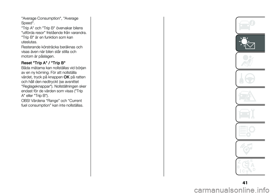 FIAT 500L 2021  Drift- och underhållshandbok (in Swedish) ���5�4������ �?����
�� �	����5�" �5�4������
�$� ����5�
�5�)���  �4�5 ��
� �5�)���  �9�5 ��������� ������
�5�
�	����� ������5 �����	�����