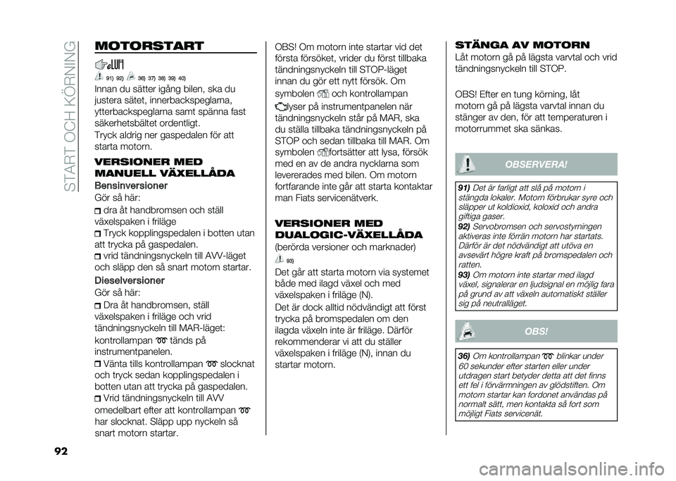 FIAT 500L 2021  Drift- och underhållshandbok (in Swedish) ��$�)�4�-�)��.�?�=��<�E�-�/�%�/�
�� ��	��	�
����
�
�A�@�3 �A�=�3 �>�C�3 �>�<�3 �>�E�3 �>�A�3 �D��3
�%���� ��
 ���	�	�� ����� ������" ��� ��

��
��	��� ���	�