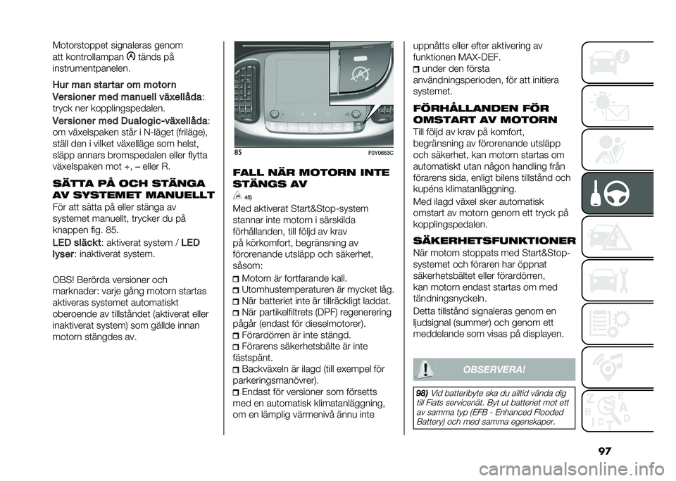 FIAT 500L 2021  Drift- och underhållshandbok (in Swedish) ��
�!��	����	�� � ��	 ���������� �����
��	�	 ����	������� ��
�	���� � �
����	��
����	� �������
�8�� � �
�	 ���
� ��
� ��  � ���� �	
�*�