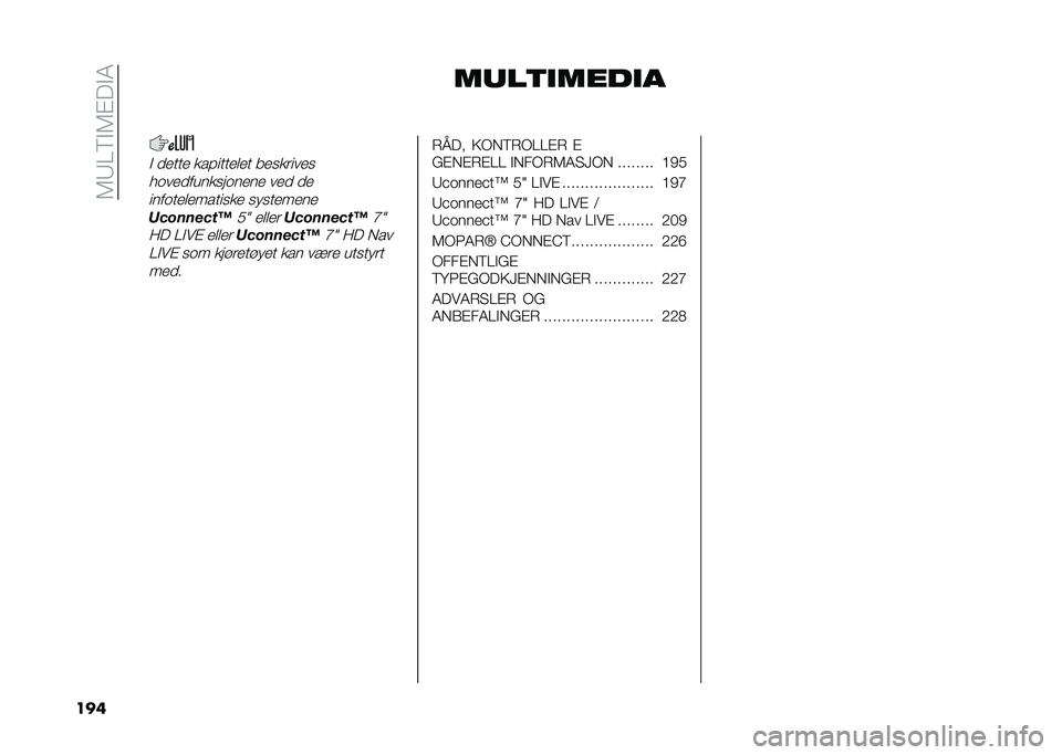 FIAT 500L 2020  Drift- og vedlikeholdshåndbok (in Norwegian) ��5�7��6�$�5�%�!�$�4
��� ��	��
������
�$ ��
���
 �
������
�	�
� ��
��
����
�
����
�����
�����
��
 ��
� ��

������
�	�
������
�
 �� ���
��
��

