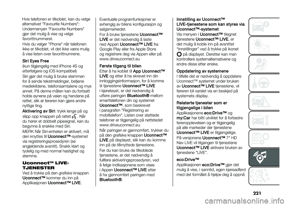 FIAT 500L 2020  Drift- og vedlikeholdshåndbok (in Norwegian) ����7���
���
�� �
� �1���������
 �����
���1
���"� ��
� ���	�� � ����
 �� ��
�	��

�������������
��
��
�8��� �� ��
�	��
� �1�2����
�1 �