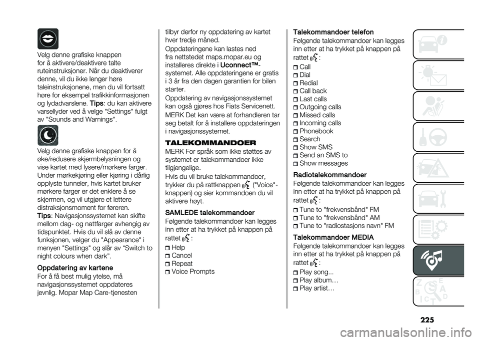 FIAT 500L 2020  Drift- og vedlikeholdshåndbok (in Norwegian) �����
�	� ��
���
 �������
�
 �
�����
�
��� � ��
����
��
�:��
��
����
��
 ���	��

����
�������
�����
�� ��� �� ��
��
����
��
�
��
���
