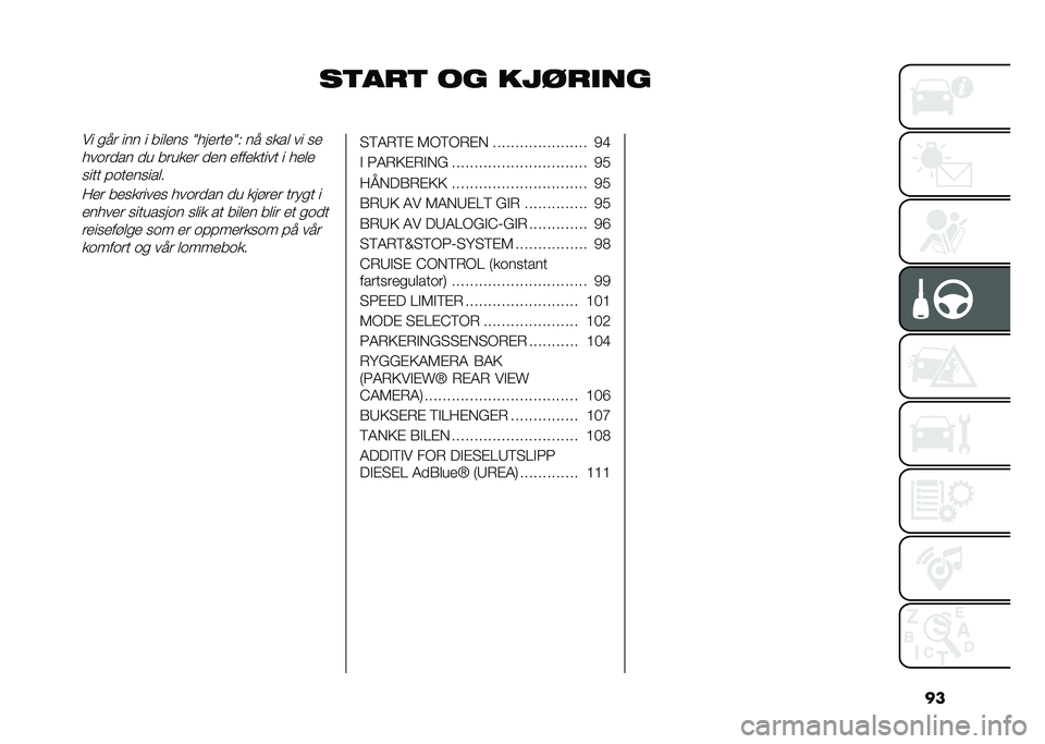FIAT 500L 2020  Drift- og vedlikeholdshåndbok (in Norwegian) ��
��
���
 �� ��������� ��� ��� � ���	�
�� �1���
���
�1�( �� ��
��	 �� ��

������� �� ����
�
� ��
� �
���
�
���� � ��
�	�

���� ����