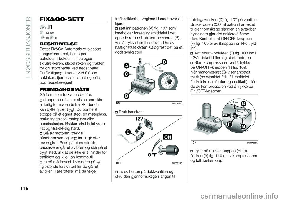 FIAT 500L 2021  Drift- og vedlikeholdshåndbok (in Norwegian) ��#���@� �3�3�#�6�7�4�3�<�*��$�)
���	 ���:�������
�

�@�@�A�4 �@�=��4
��@�4 �=�4
�����������
�3�
���
� ���N�L�A� �4��������% �
� ��	����
��
� �����