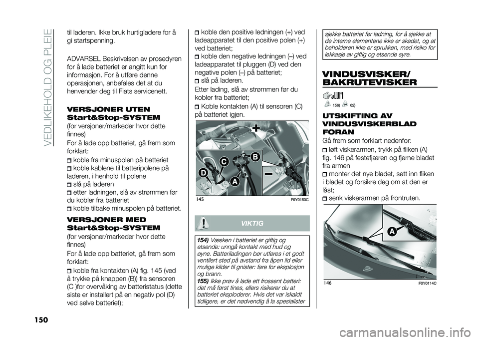 FIAT 500L 2021  Drift- og vedlikeholdshåndbok (in Norwegian) ���$� ��#�;�$�8�*�� ��*�A��2��$�#�$
��� ���	 �	���
��
�� �#�
�
�
 ����
 �������	���
��
 ��� �
�� ��������
������
�4� ��4�)�3�$� �/�
��
����
�	��
